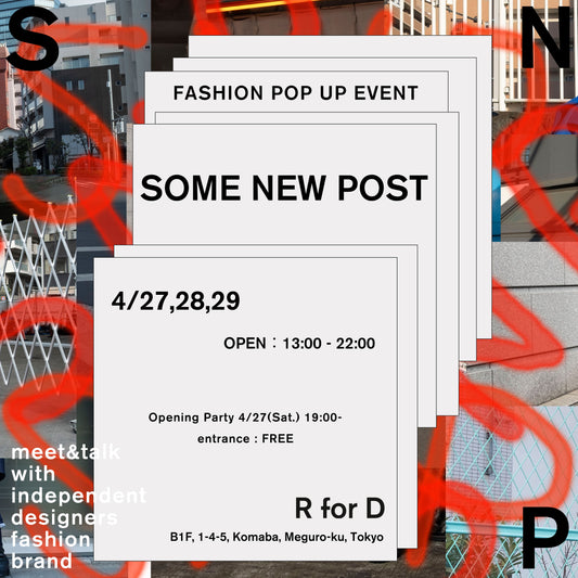 16ブランドが参加 ファッションイベント 「SOME NEW POST」4/27(土)開催
